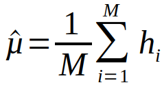 hat µ = frac {1} {M} sum from{i=1} to{M} h_{i}